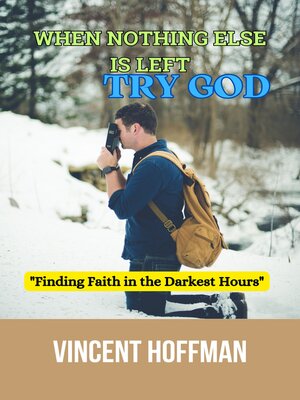 cover image of WHEN NOTHING ELSE IS LEFT,  CALL GOD